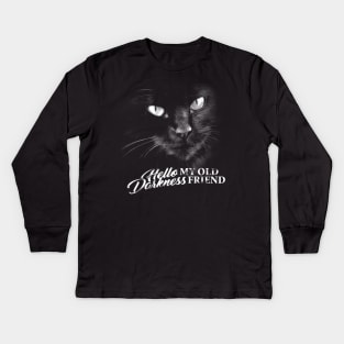 Hello Darkness My Old Friend Cat - V1 Kids Long Sleeve T-Shirt